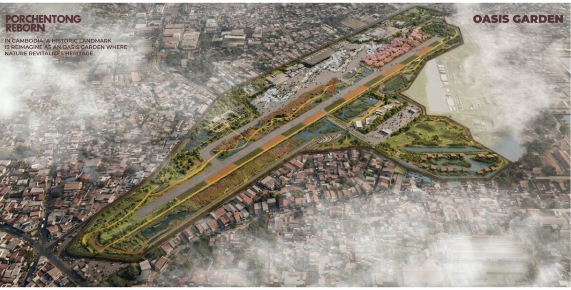 Oasis Garden: Reimagining Phnom Penh’s Former Airport as a Climate-Resilient Urban Landmark